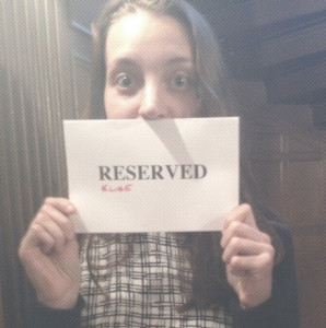 Me with a totally professional looking "reserved" sign.